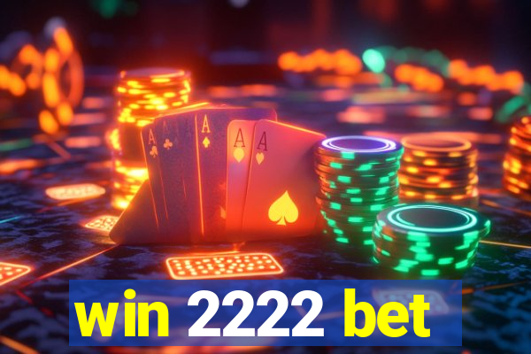 win 2222 bet